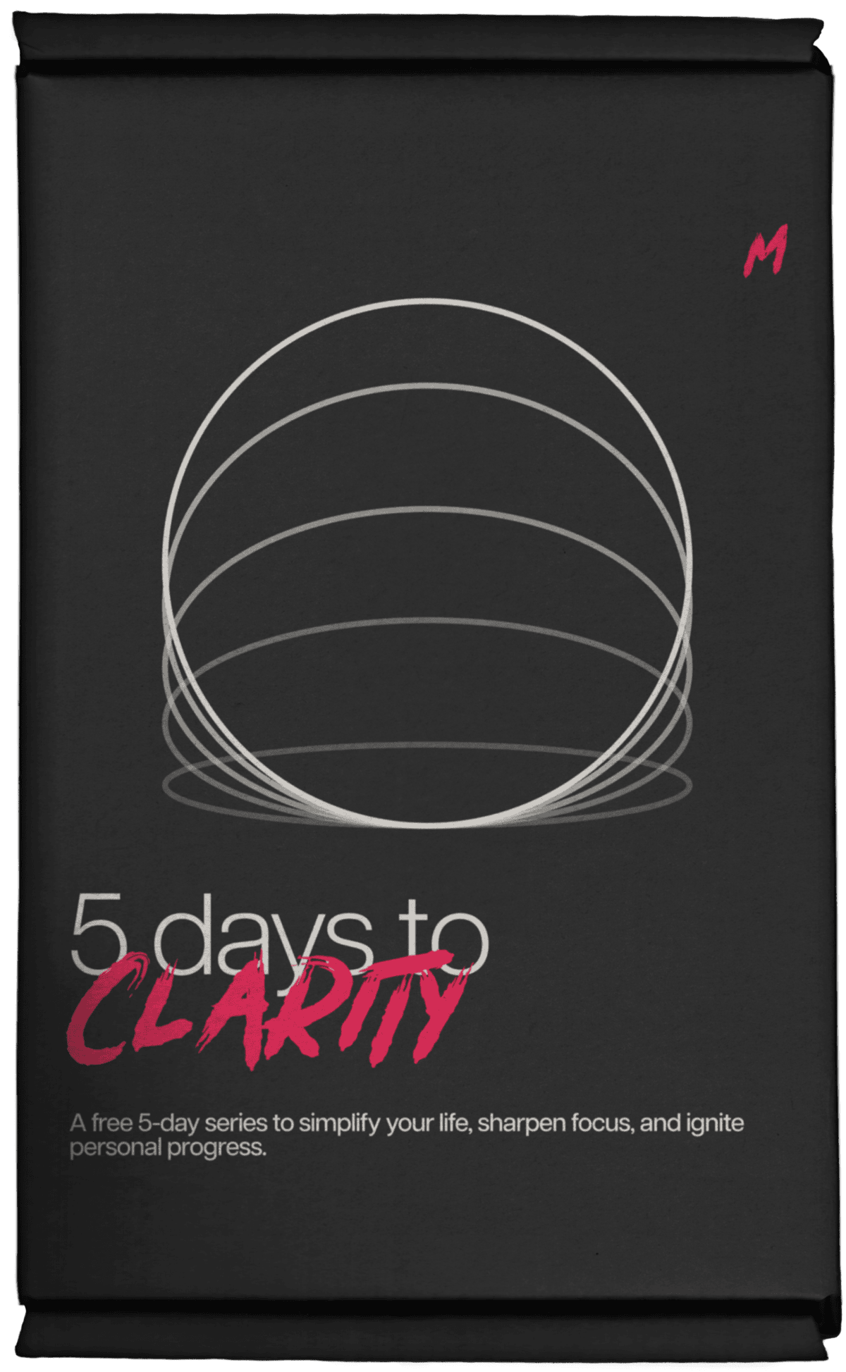5 Days to Clarity